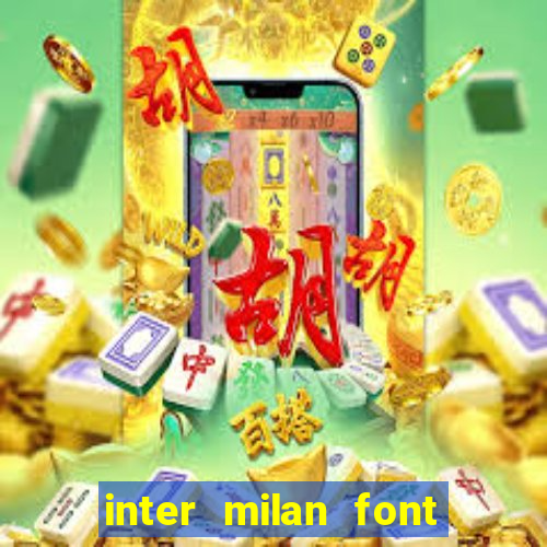 inter milan font free download